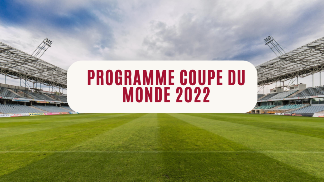 Programme Coupe du Monde